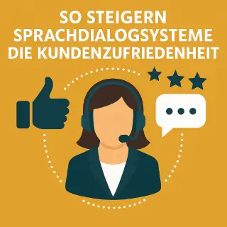 Sprachdialogsysteme und Kundenzufriedenheit